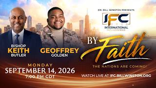Full 2026 International Faith Conference Bishop Keith Butler & Geoffrey Golden Update