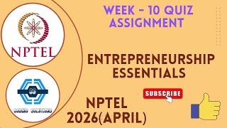 Entrepreneurship Essentials Week 10 Quiz Assignment Solution | NPTEL 2026(April) |