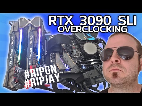 RTX 3090 SLI OVERCLOCKING!! #RIPGN #RIPJAY