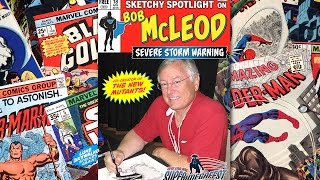 Sketchy Spotlight On Bob Mcleod Ep. 1 - Severe Storm Warning
