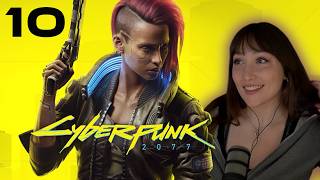 Riders on the Storm | Cyberpunk 2077 First Playthrough | Part 10 (PC/Hard)