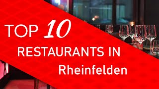 Top 10 best Restaurants in Rheinfelden, Germany