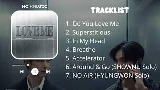 [Full Album] SHOWNU X HYUNGWON  (셔누X형원) - EP – LOVE ME