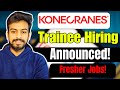 Konecranes Trainee Hiring Announced ! Biggest OFF Campus Drive For 2026, 2025, 2024 Batch | Fresher