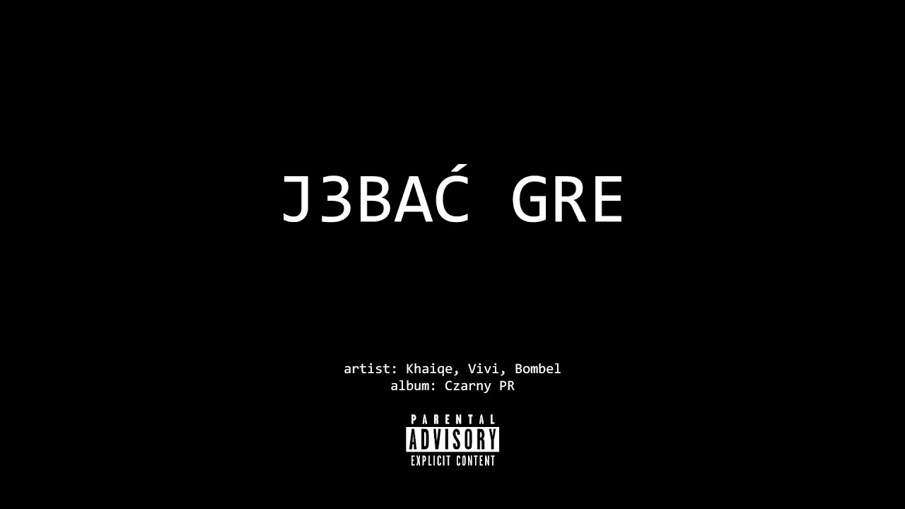 Khaiqe x Bombel x Vivi - J3BAĆ GRE | prod. Aside from music