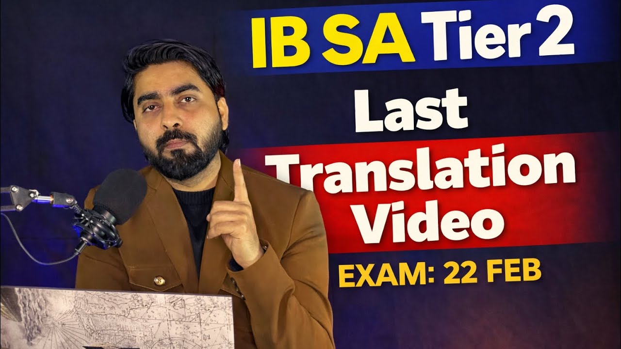 IB SA Tier 2 | Last Translation Video Before 22 Feb Exam 🔥