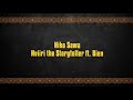 Nviiri the Storyteller - Niko Sawa ft Bien (Sauti Sol) [Lyrics Video]