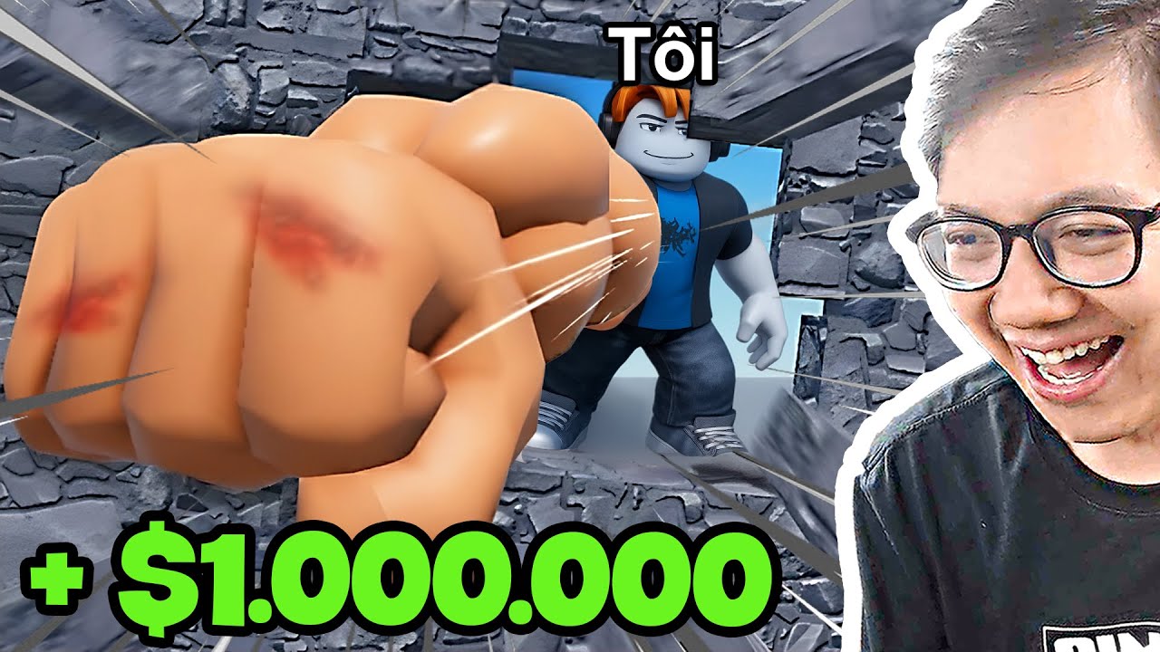 Đấm Tường Roblox Quá Nhiều, Tôi Kiếm Được 1 Triệu Đô