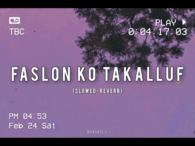 Faslon Ko Takalluf (slowed+reverb) | Qari Waheed Zafar Qasmi | Manahyl S. class=