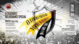 SPECIAL TEACHERS' DELIVERANCE || O LORD DEFEND YOUR INTEREST IN MY LIFE || 28-03-2026