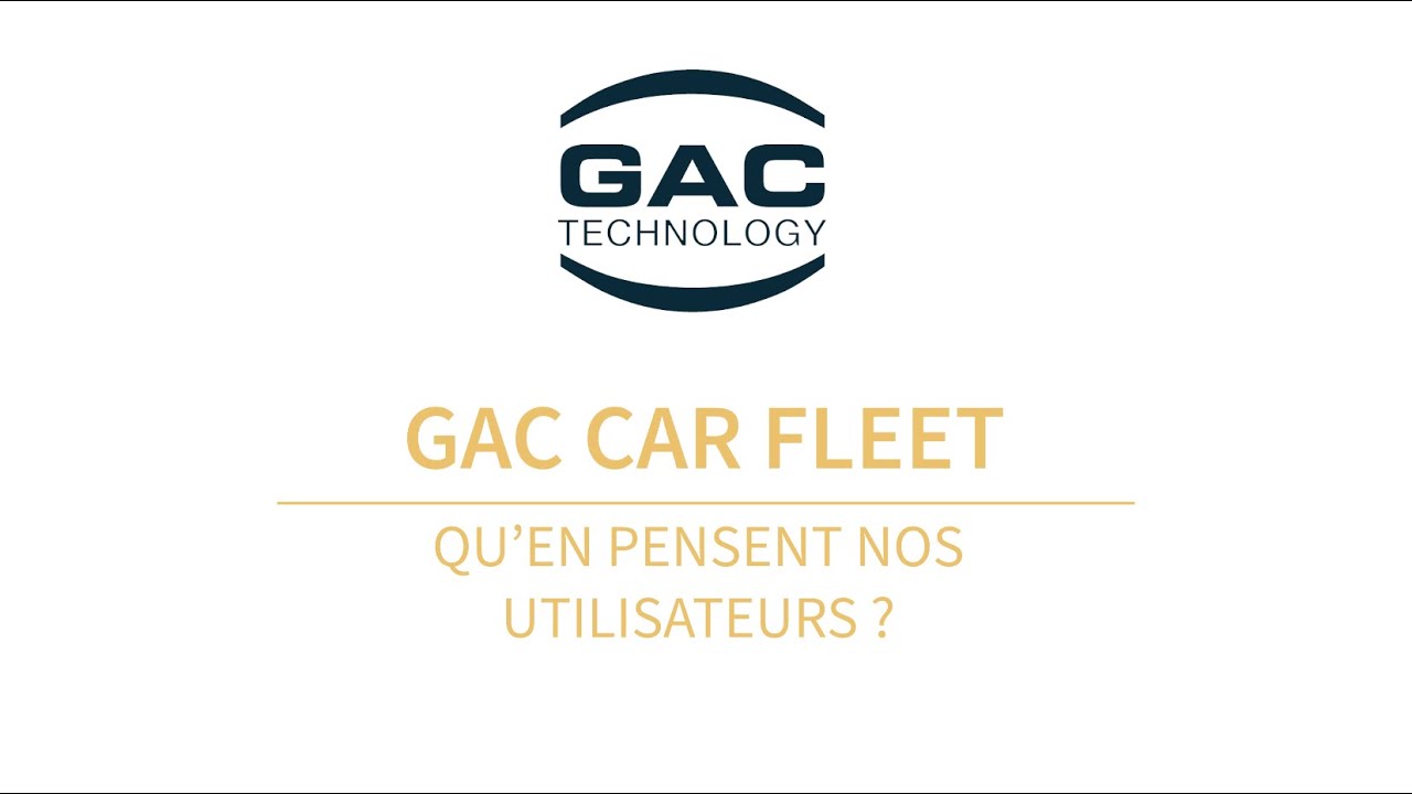Logiciel GAC Car Fleet : qu'en pensent nos utilisateurs ? - YouTube
