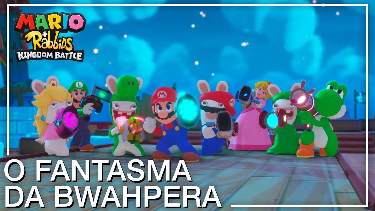 Mario + Rabbids Kingdom Battle: Fantasma da Bwahpera tinton falls