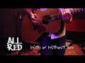 U2 - With or Without You (John Allred Looping Cover)