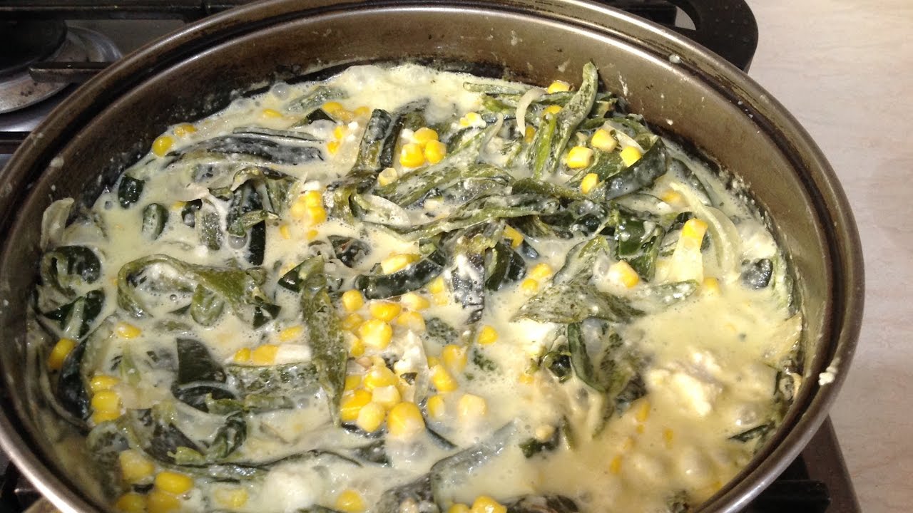 RAJAS POBLANAS CON CREMA Y ELOTE -Mima comida fácil- - YouTube