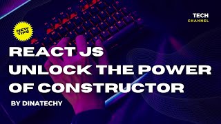 Building React Components with Constructors in Tamil | Constructor | Tamil | DinaTechy