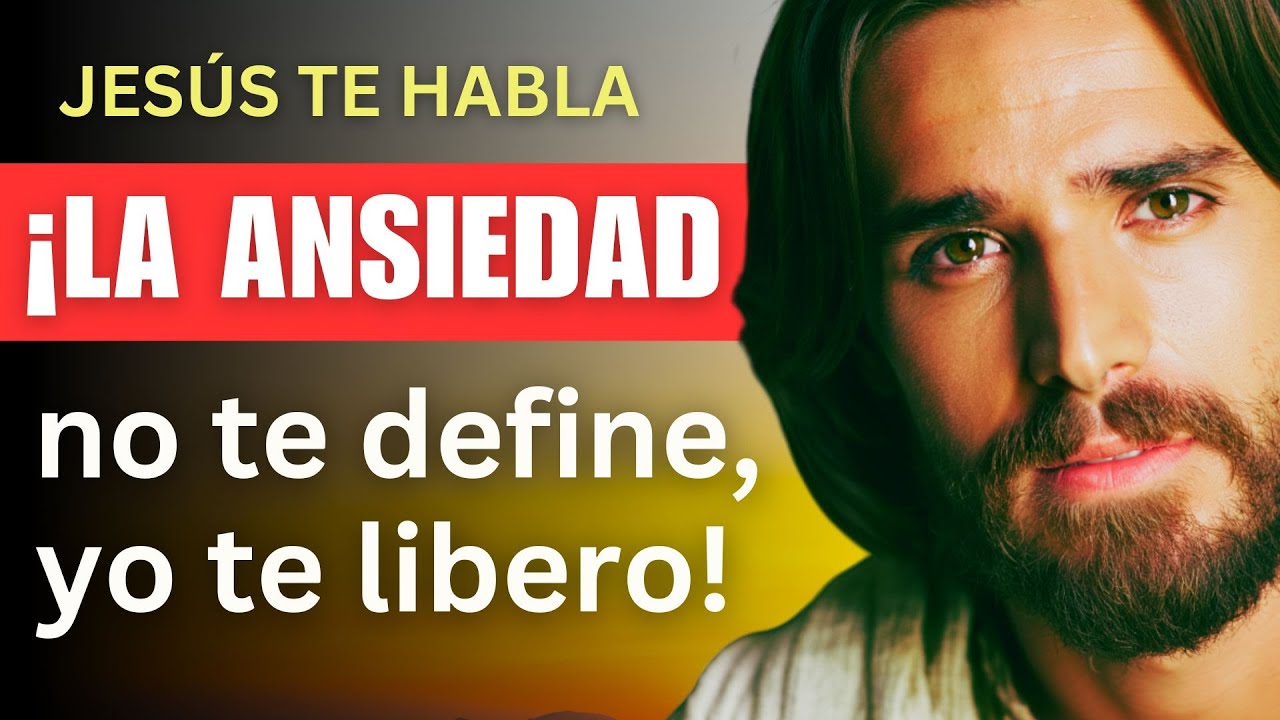 Jesús te habla: ¡La Ansiedad no te define, yo te libero!