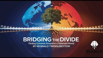 Bridging the Divide: Finding Common Ground in a Polarized World
