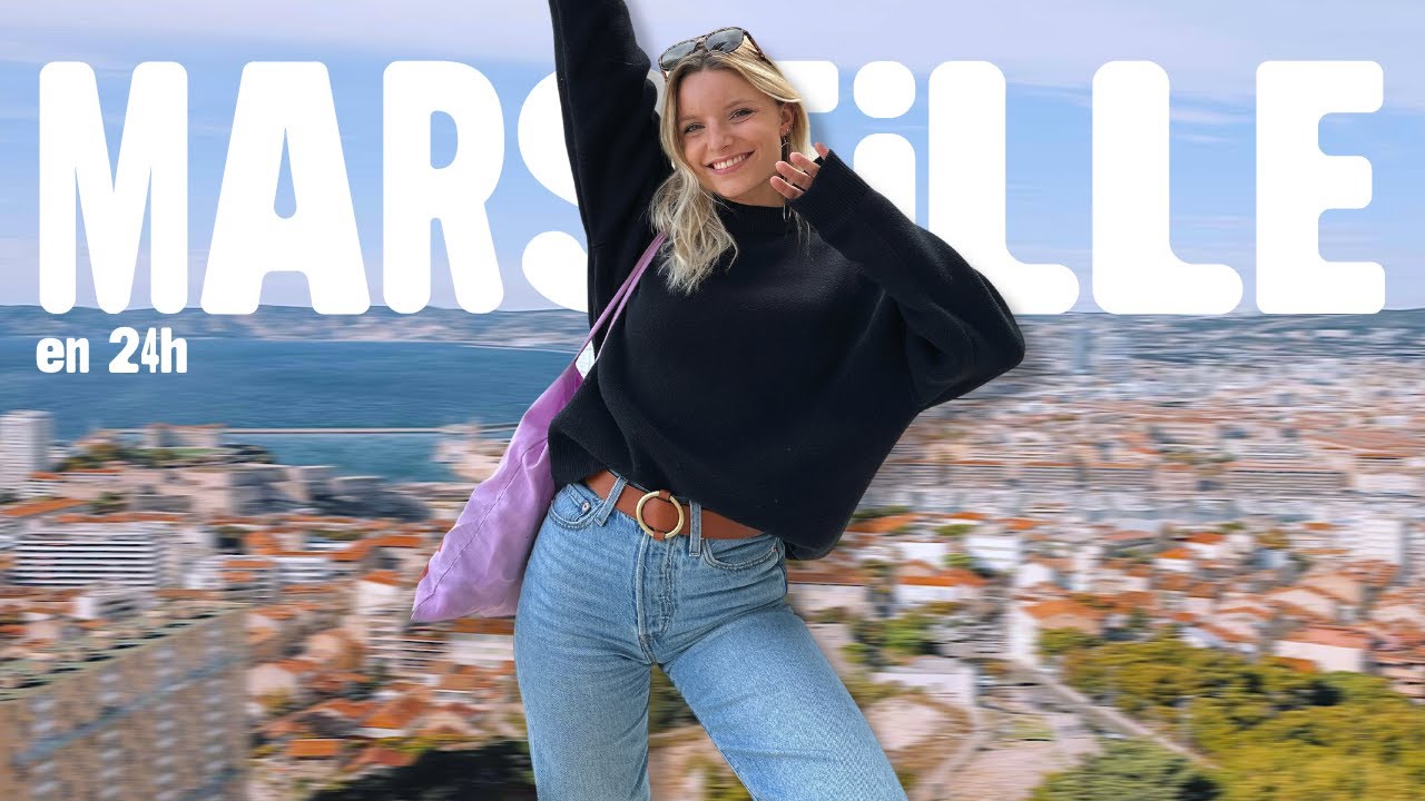24h à MARSEILLE *la plus belle ville de France*