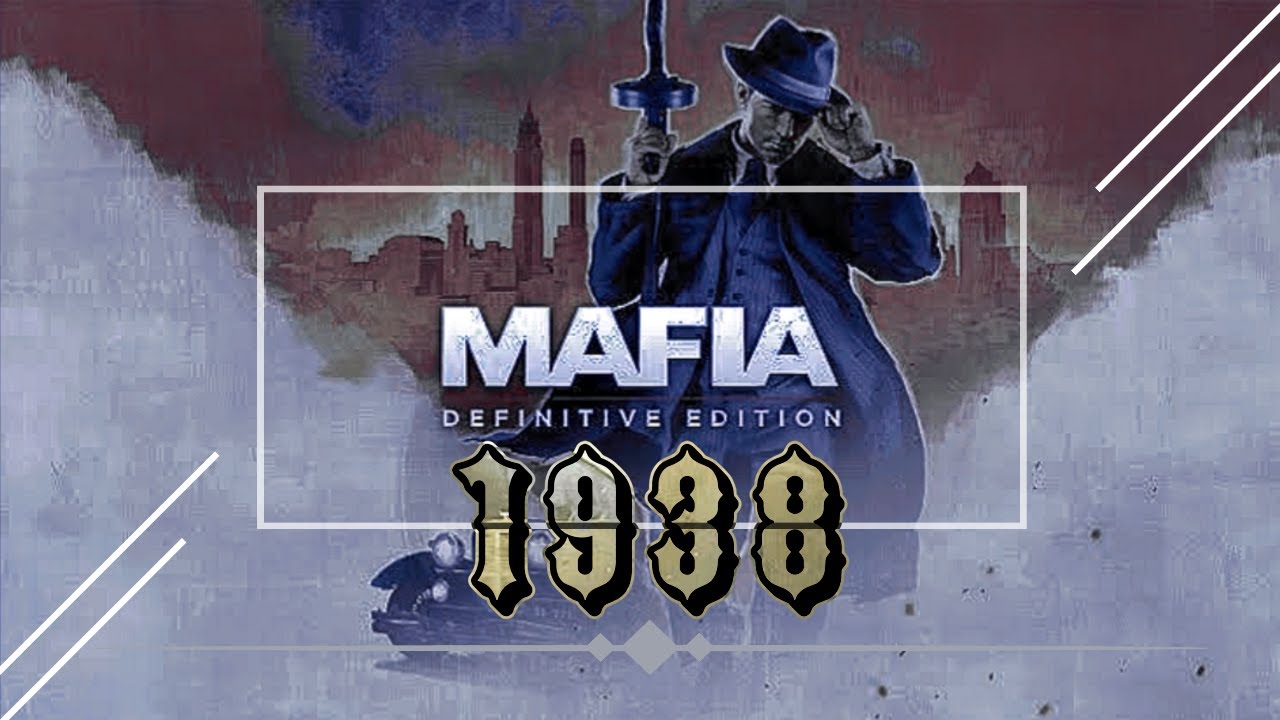 Mafia: Definitive Edition - 1938 + Epilogue Story Missions (No Commentary | 60FPS)