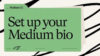 How to set up your Medium bio and About page