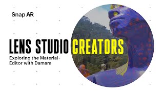 Exploring the Material Editor with Damara | Lens Studio