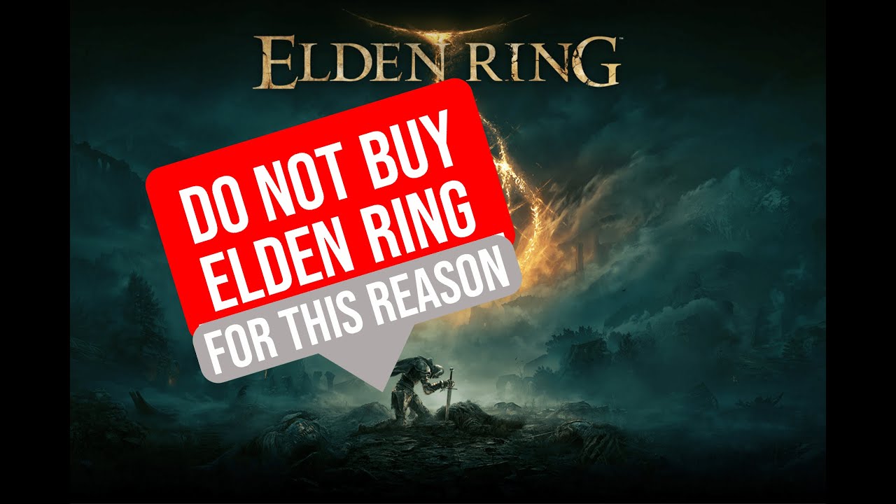 Do Not Buy Elden Ring For THIS REASON YouTube Do Not Buy Elden Ring For This Reason Youtube