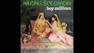Download lagu Boy Sullivan - Haring Solomon - Full Album