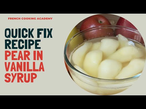 Pears in vanilla syrup, from the video