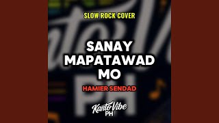 Sanay Mapatawad Mo (Slow Rock)