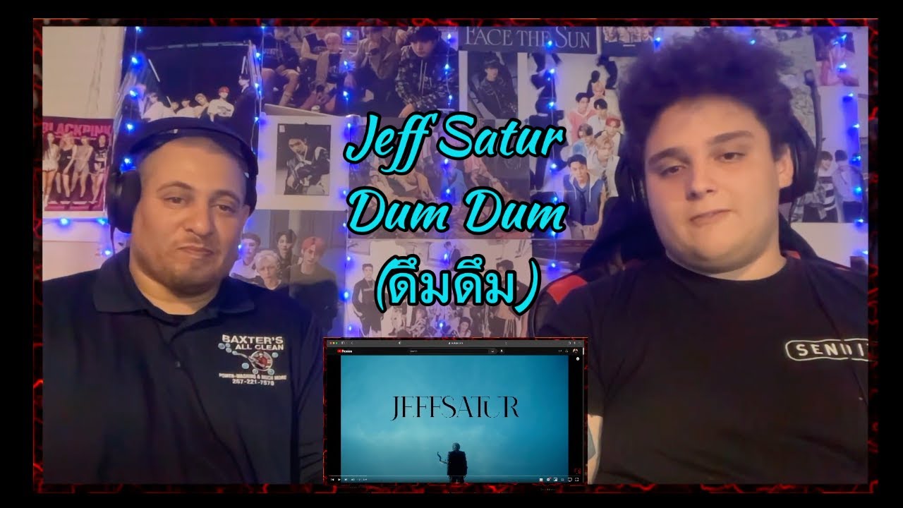 Jeff Satur 'Dum Dum' (ดึมดึม) Reaction (Dad Reacts)