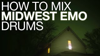 How To Mix Midwest Emo Drums | Midwest Emo Production Tutorial