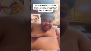 Xequal And His Lil Brother Thinks Were Putting Them In A Hot Edit