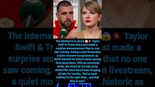 Taylor Swift & Travis Kelce JUST Dropped a Life-Changing Announcement 😱💔 #taylorswift #traviskelce