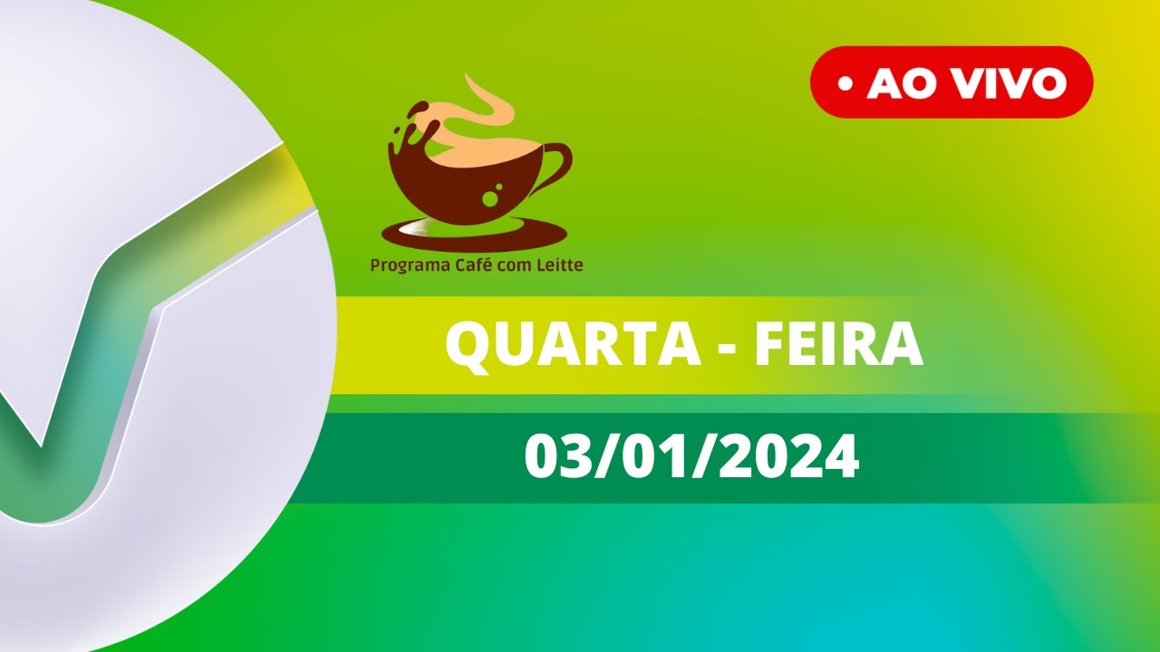 TV VERDE VALE | AO VIVO | PROGRAMA CAFÉ COM LEITTE 03/01/2024