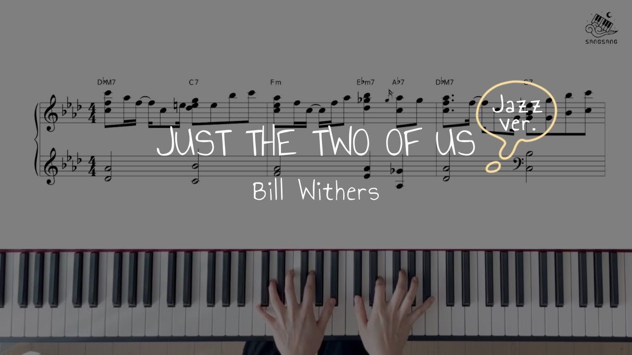 Just the Two of Us - Bill Withers | Jazz Funk ver. - YouTube
