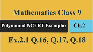Famous Class 9 Polynomial 2.1 Q.16,Q.17,Q.18 NCERT Exemplar Net Worth