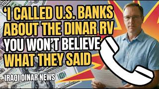 I Asked U.S. Banks About the Iraqi Dinar RV — You Won’t Believe Their Replies_4k