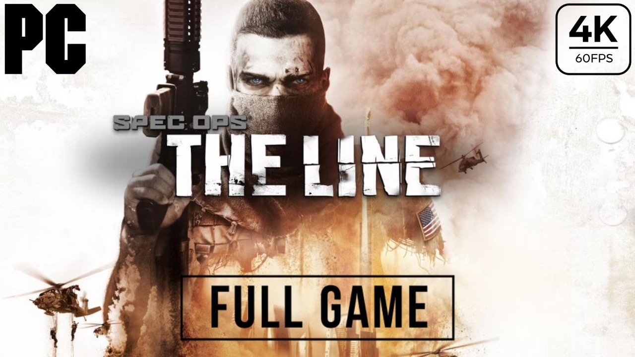 SPEC OPS THE LINE Gameplay Walkthrough FULL GAME -4K 60FPS PC- No ...
