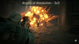 3V3 PVP ANNIHILATION:BASTION - ANGELS OF ABSOLUTION - VANGUARD PLAY - SPACE MARINE 2