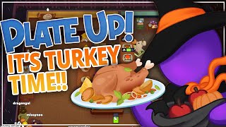 PlateUp  IT'S TURKEY TIME!! (Halloween Update)
