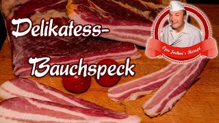 Delikatess-Bauchspeck selber machen - Gewürzbauch im Vakuumbeutel - Opa Jochens Rezept