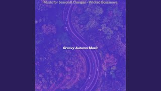 Sumptuous Changing Seasons