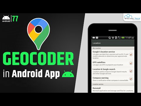 Video: Cum funcționează geocoderul Android?