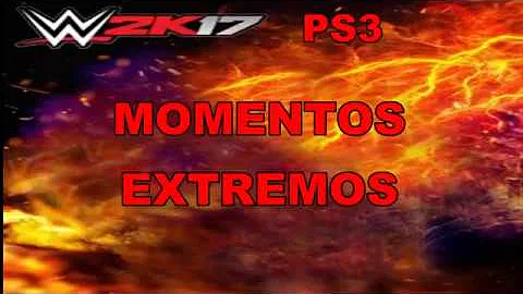WWE 2K17 PS3 Momentos Extremos