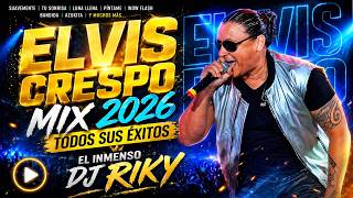 Famous ELVIS CRESPO MIX 2026 | TODOS SUS ÉXITOS Wealth