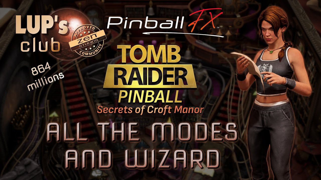 Pinball FX 🛕 Tomb Raider Pinball: Secrets of Croft Manor ► All the modes & Wizard (864M)