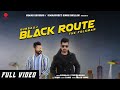 Black Route | (Full HD) | The Folkman | Gursaaj | New Punjabi Songs 2019 | Latest Punjabi Song 2019