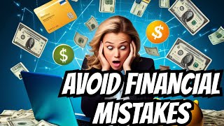 Smart Money Moves: Avoid These 5 Common Financial Mistakes as a Young Adult