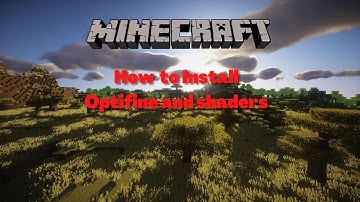 How To Install Optifine + Shaders on Minecraft 1.12.2-1.14.4