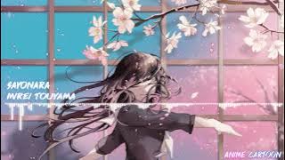 🌸Nightcore 🌸Sayonara「Mirei Touyama｣